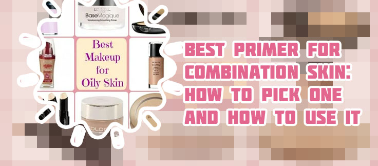 Best primer and foundation combo for oily skin
