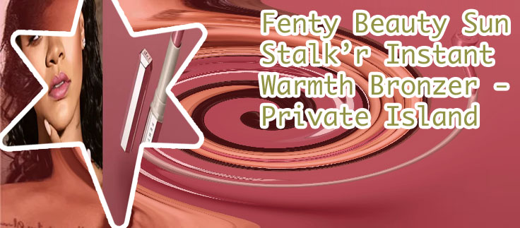 Fenty beauty private island