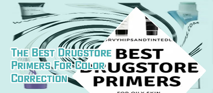 Good drugstore primer
