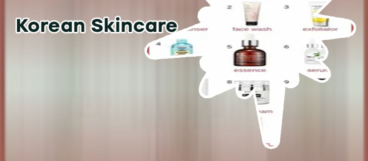 Korean skin care routine and products
