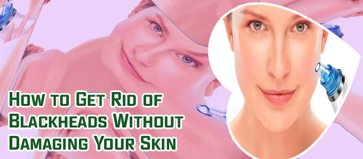 Skincare for blackheads